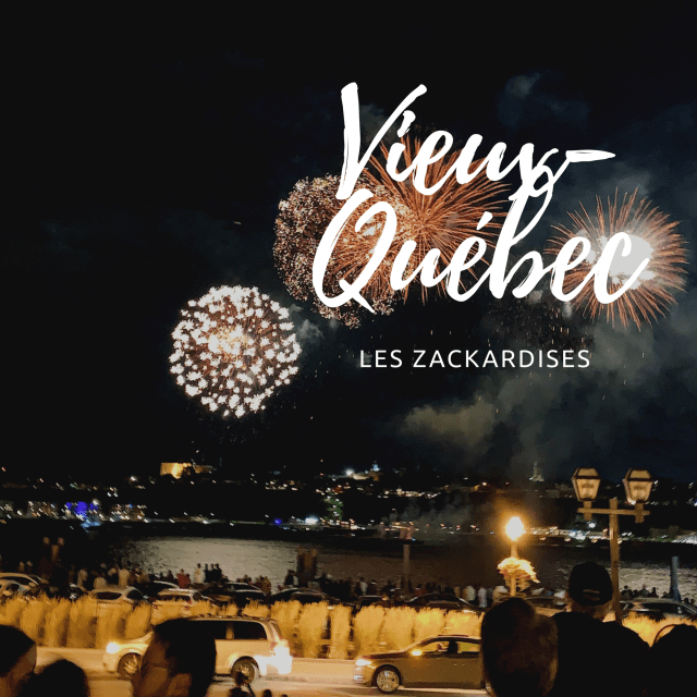 Le Vieux-Québec - Les Zackardises On va où? Dans le Vieux-Québec!
