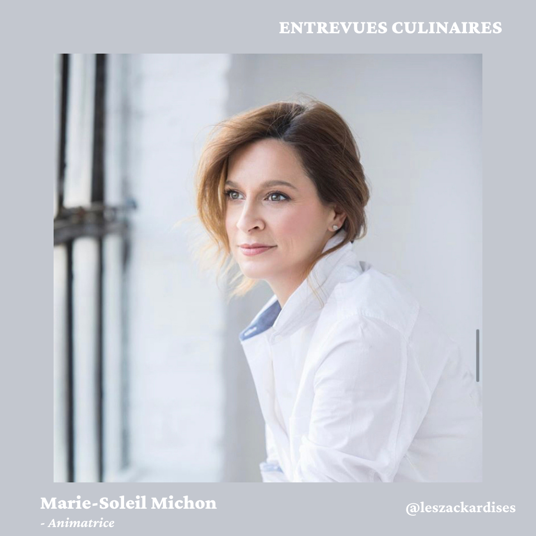 Entrevues culinaires: Marie-Soleil Michon