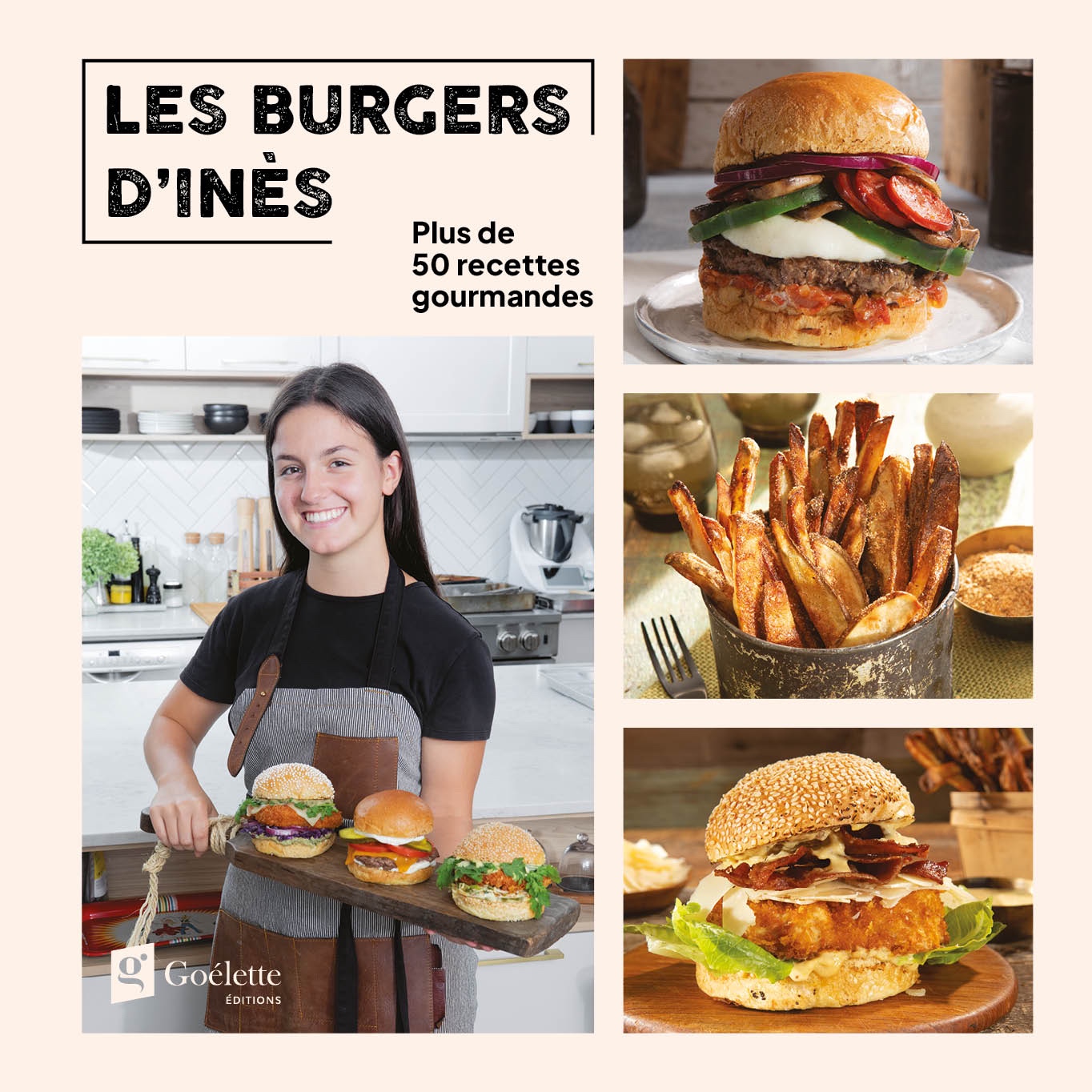 « Les burgers d&rsquo;Inès » : Le zénith de la créativité (et de la gourmandise!)