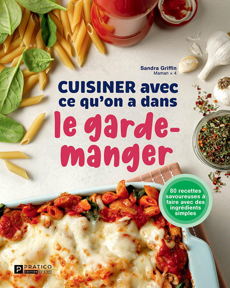 L&rsquo;art de « Cuisiner avec ce qu&rsquo;on a dans le garde-manger » avec Sandra Griffin
